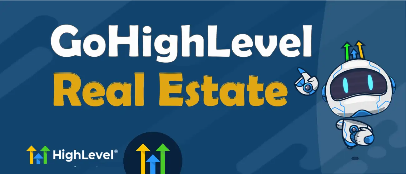 Why Every Real Estate Agent is Talking About GoHighLevel in 2025